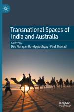 Transnational Spaces of India and Australia af Deb Narayan Bandyopadhyay