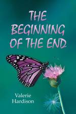 THE BEGINNING OF THE END af Valerie Hardison