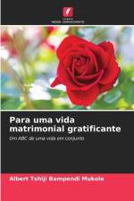 Para uma vida matrimonial gratificante af Albert Tshiji Bampendi Mukole