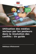Utilisation des médias sociaux par les pasteurs dans la résolution des conflits : Un guide af Adebayo Afolaranmi