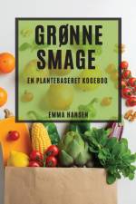 Grønne Smage af Emma Hansen