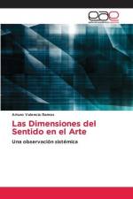 Las Dimensiones del Sentido en el Arte af Arturo Valencia Ramos