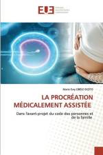 LA PROCRÉATION MÉDICALEMENT ASSISTÉE af Marie Evry Obele Ekoto
