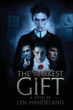 The Darkest Gift _ Revised edition af Len Handeland
