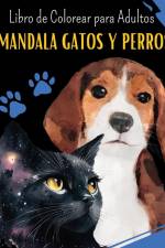 Mandala GATOS Y PERROS - Libro de Colorear para Adultos af Wonderful Press