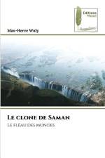 Le clone de Saman af Max-Herve Wuly