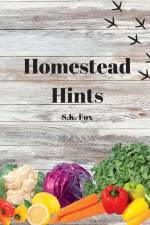 Homestead Hints af Sk Fox