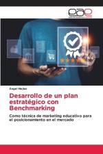 Desarrollo de un plan estratégico con Benchmarking af Angel Mejias