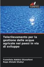 Telerilevamento per la gestione delle acque agricole nei paesi in via di sviluppo af Funmilola Adebisi Oluwafemi