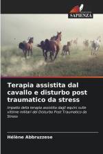 Terapia assistita dal cavallo e disturbo post traumatico da stress af Hélène Abbruzzese