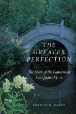 The Greater Perfection af Francis H. Cabot
