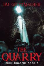 The Quarry af DM Gritzmacher