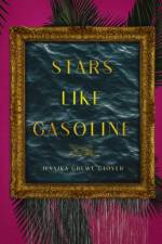 Stars Like Gasoline af Jessika Grewe Glover