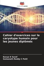 Cahier d'exercices sur le caryotype humain pour les jeunes diplômés af Kavya K Saraf