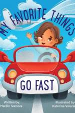 My Favorite Things Go Fast af Merilin Ivanova