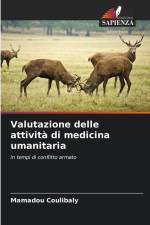 Valutazione delle attività di medicina umanitaria af Mamadou Coulibaly
