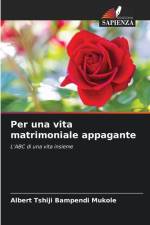 Per una vita matrimoniale appagante af Albert Tshiji Bampendi Mukole