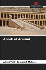 A look at Arsenal af Albert Tshiji Bampendi Mukole