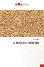 La maladie c¿liaque af Hela Gdoura