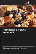 Nutrizione e salute Volume 5 af Naiem Ahmadinejad Farsangi