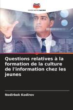 Questions relatives à la formation de la culture de l'information chez les jeunes af Nodirbek Kodirov