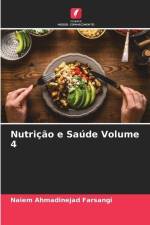 Nutrição e Saúde Volume 4 af Naiem Ahmadinejad Farsangi