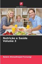Nutrição e Saúde Volume 3 af Naiem Ahmadinejad Farsangi