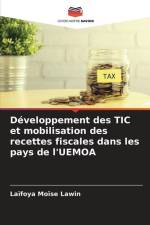 Développement des TIC et mobilisation des recettes fiscales dans les pays de l'UEMOA af Laïfoya Moïse Lawin