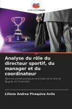 Analyse du rôle du directeur sportif, du manager et du coordinateur af Liliana Andrea Piraquive Avila