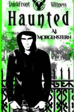 Haunted: DarkFront Witness Book 1 af A. J. Morgenstern