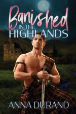 Banished in the Highlands af Anna Durand