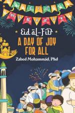 Eid al-Fitr: A Day of Joy for All af Zabed Mohammad