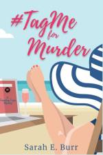 #TagMe For Murder af Sarah E. Burr