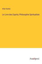 Le Livre des Esprits; Philosophie Spiritualiste