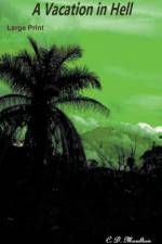 A Vacation in Hell af C. D. Moulton