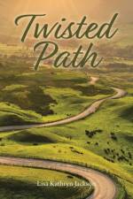 Twisted Path af Lisa Kathryn Jackson