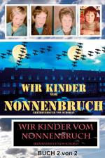 Wir Kinder vom Nonnenbruch Buch 2 von 2 af Wolfgang Schorat
