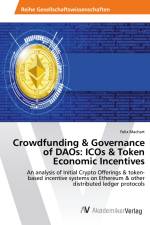 Crowdfunding & Governance of DAOs: ICOs & Token Economic Incentives af Felix Machart