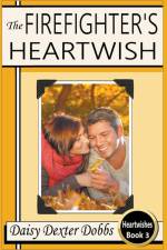 The Firefighter's Heartwish af Daisy Dexter Dobbs