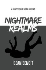 Nightmare Realms af Sean Benoit