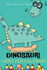 Dinosauri Libro da colorare af My First Coloring Book