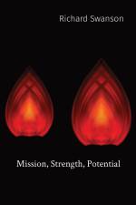 Mission, Strength, Potential af Richard P Swanson