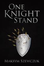 One Knight Stand af Maksym Szewczuk