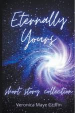 Eternally Yours af Veronica Maye Griffin