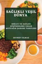 Sa¿l¿kl¿ Ye¿il Dünya af Zeynep Y¿lmaz