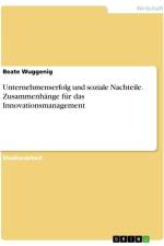 Unternehmenserfolg und soziale Nachteile. Zusammenhänge für das Innovationsmanagement af Beate Wuggenig
