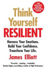 Think Yourself Resilient af James Elliott