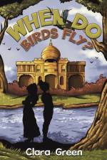 When Do Birds Fly? af Clara Green