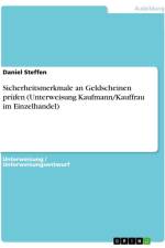 Sicherheitsmerkmale an Geldscheinen prüfen (Unterweisung Kaufmann/Kauffrau im Einzelhandel) af Daniel Steffen