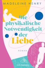 Die physikalische Notwendigkeit der Liebe af Madeleine Henry